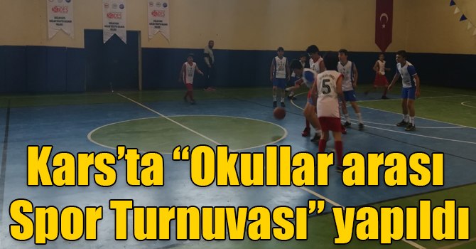 Kars’ta “Okullar arası Spor Turnuvası” yapıldı