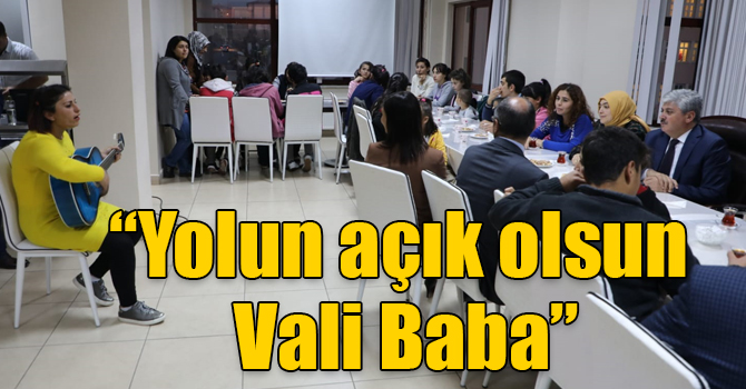 “Yolun açık olsun Vali Baba”