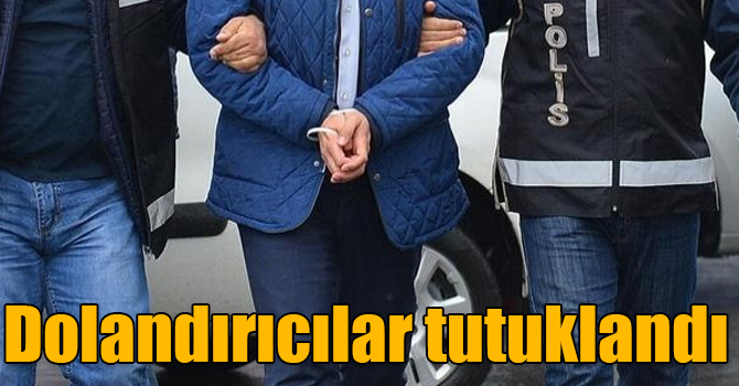 Kars’ta dolandırıcılar tutuklandı