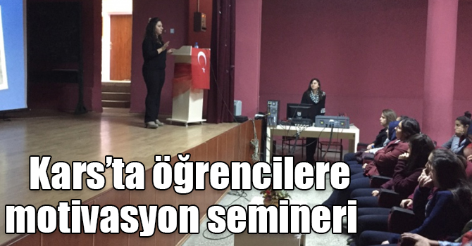 Kars’ta öğrencilere motivasyon semineri
