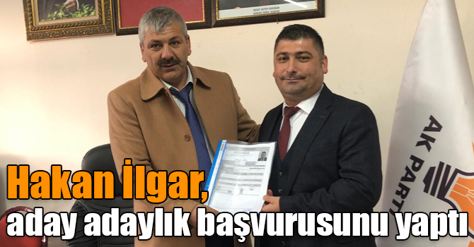 Hakan İlgar, AK Parti Arpaçay Belediye Başkan aday adayı