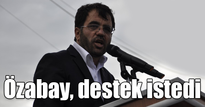 Özabay, “Bi’ liran var mı?” kampanyasına destek istedi