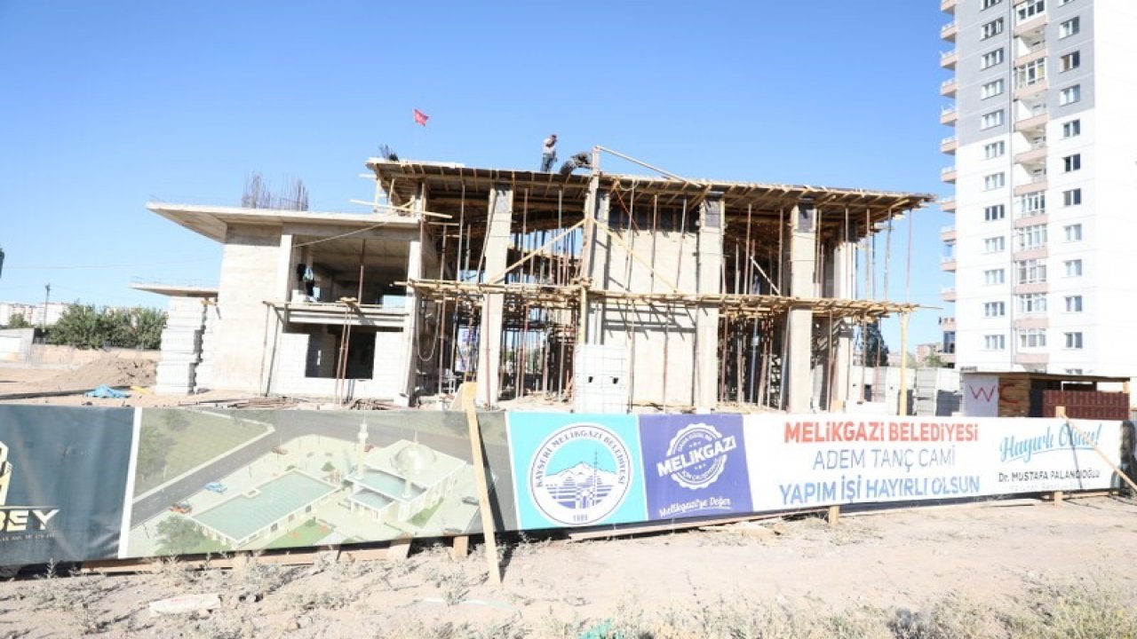 Melikgazi Belediyesi, Adem Tanç Cami’nin yapımına devam ediyor