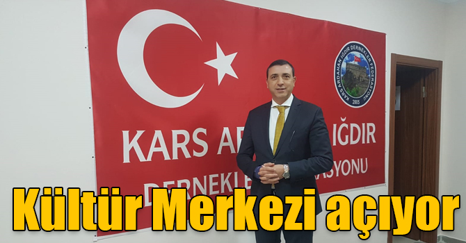 Kars Ardahan Iğdır Dernekler Federasyonu, Kültür Merkezi açıyor