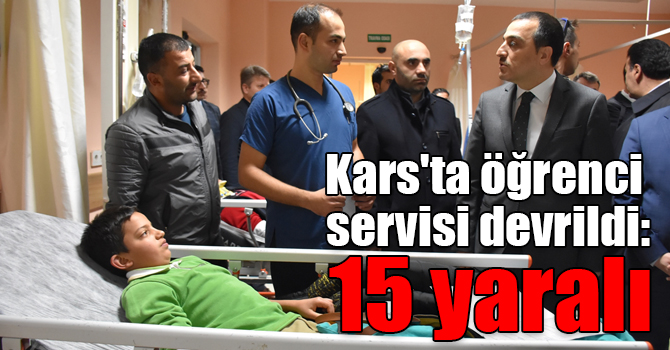 Kars'ta öğrenci servisi devrildi: 15 yaralı