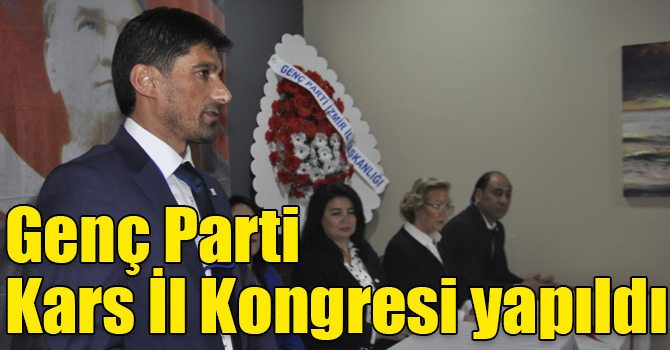 Genç Parti Kars İl Kongresi yapıldı