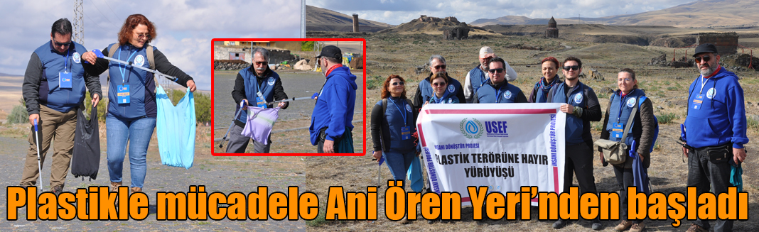 Plastikle mücadele Ani Ören Yeri’nden başladı