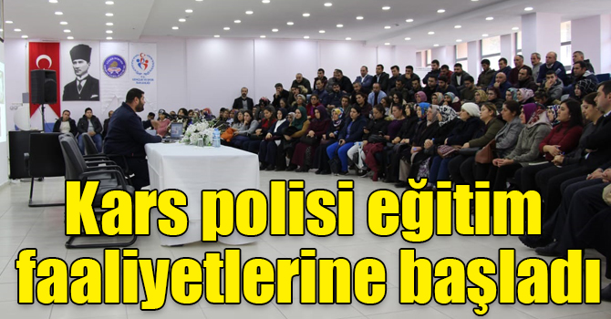 Kars polisi eğitim faaliyetlerine başladı