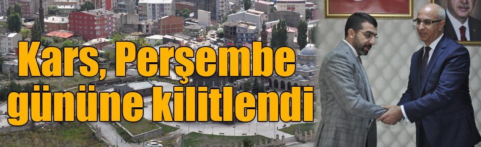 Kars, Perşembe gününe kilitlendi