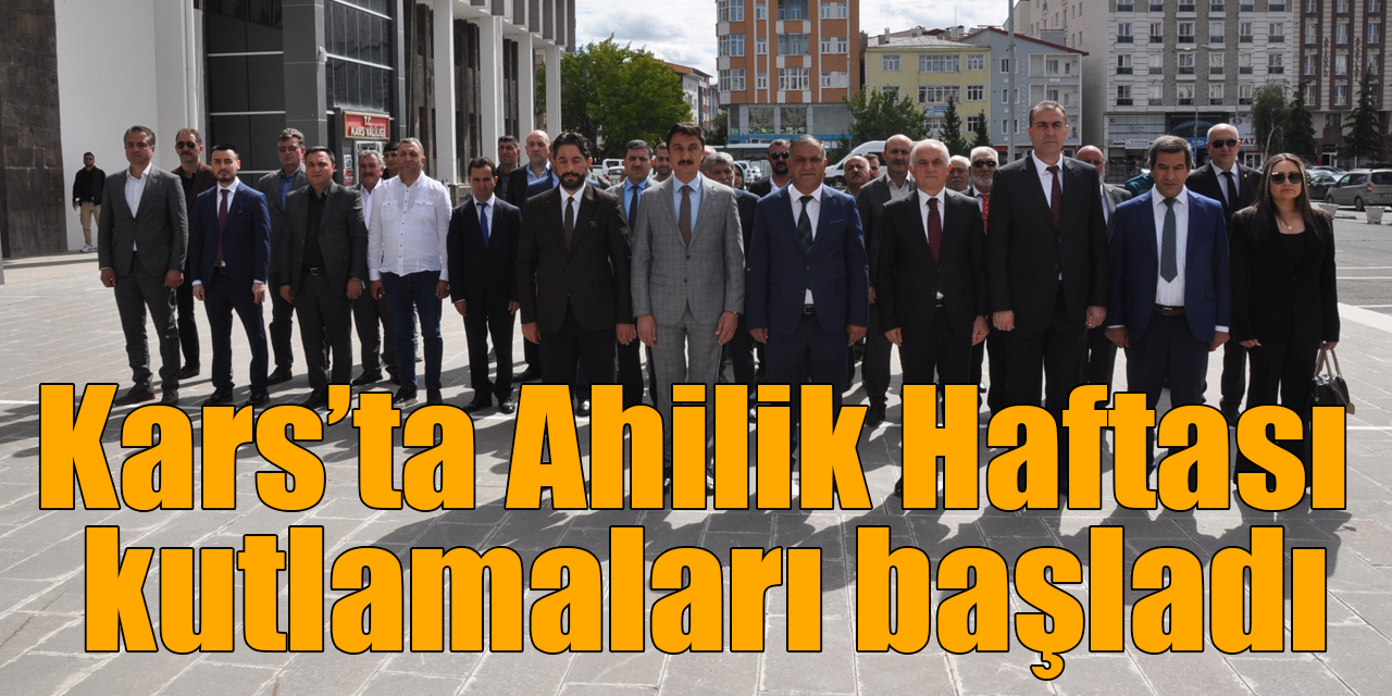 Kars’ta Ahilik Haftası kutlamaları başladı