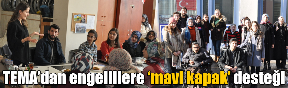 Kars TEMA Vakfı’ndan engellilere ‘mavi kapak’ desteği