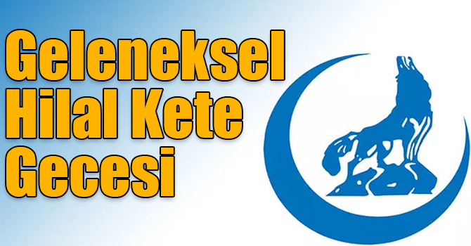 Kars Ülkü Ocaklarından Geleneksel Hilal Kete Gecesi