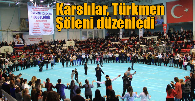 Karslılar, Türkmen Şöleni düzenledi