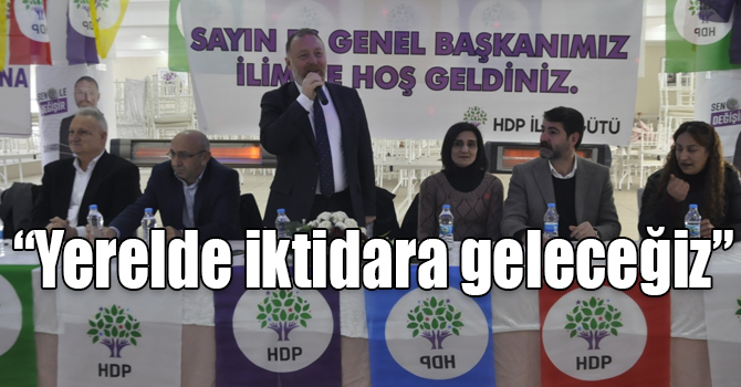 Sezai Temelli: Yerelde iktidara geleceğiz