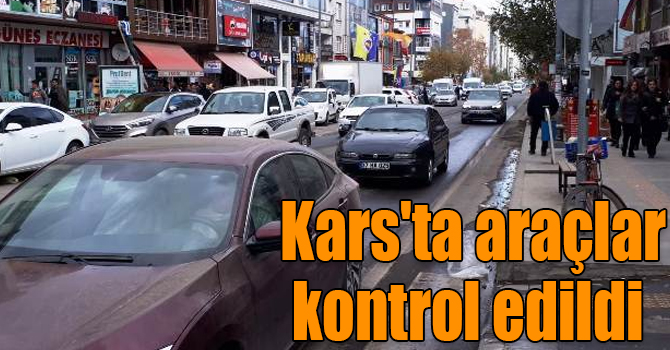 Kars'ta 2 bin 378 araç kontrol edildi