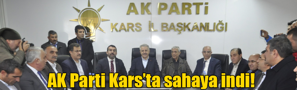 AK Parti Kars’ta sahaya indi!