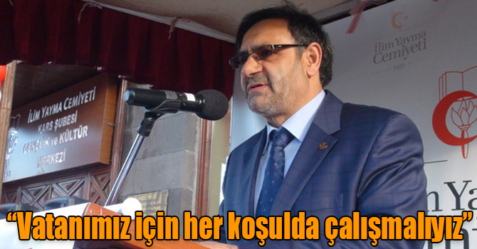 Ebubekir Keleş: “Vatanımız için her koşulda çalışmalıyız”