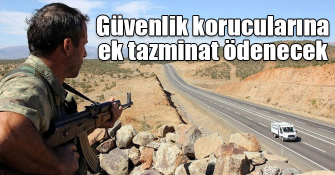 Kars'ta güvenlik korucularına aylık 135 lira ek tazminat ödenecek