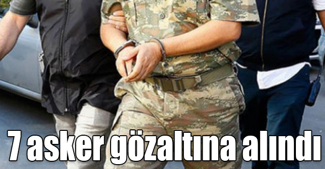 ​​​​​​​Kars’ta FETÖ operasyonu sürüyor: 7 asker gözaltına alındı