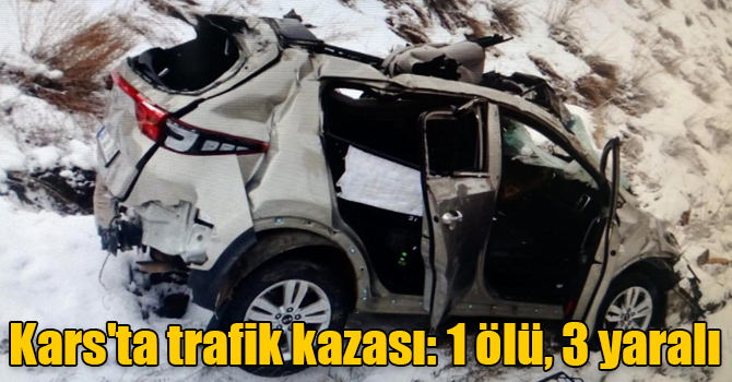 Kars'ta trafik kazası: 1 ölü, 3 yaralı