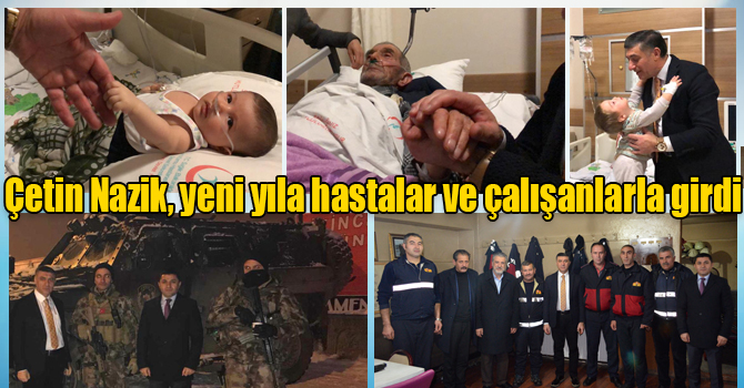 MHP Kars Belediye Başkan Adayı Nazik, yeni yıla hastalar ve çalışanlarla girdi
