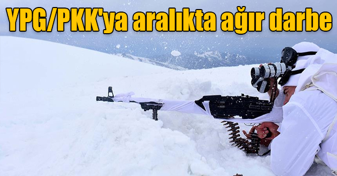 YPG/PKK'ya aralıkta ağır darbe