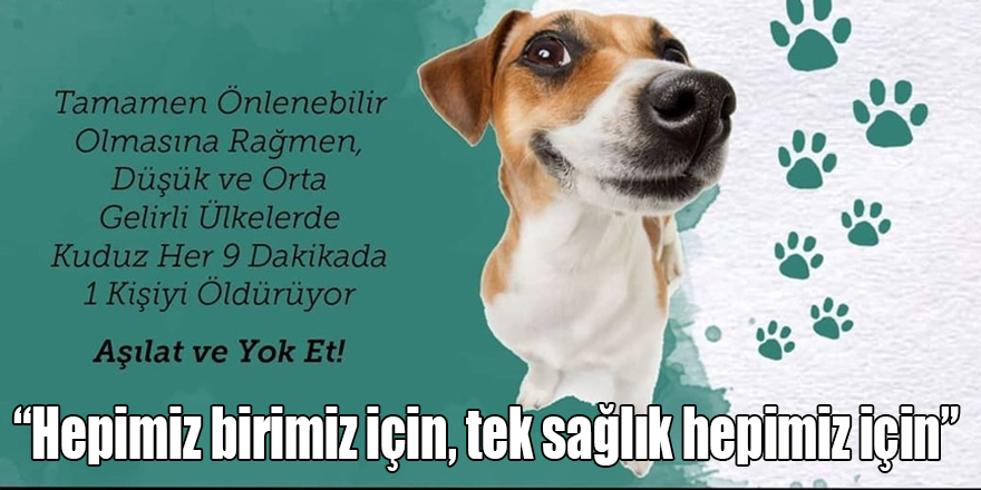 “Hepimiz birimiz için, tek sağlık hepimiz için”