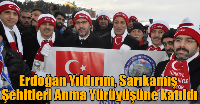 Erdoğan Yıldırım, Sarıkamış Şehitleri Anma Yürüyüşüne katıldı