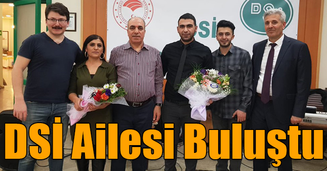“DSİ Ailesi Buluşma Gecesi”nde bir araya geldi