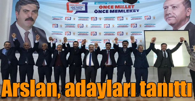 Ahmet Arslan, AK Parti'nin Ardahan adaylarını tanıttı