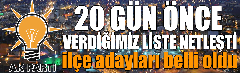 AK Parti Kars ilçe adayları belli oldu