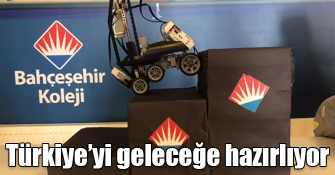 Bahçeşehir Koleji Türkiye’yi geleceğe hazırlıyor