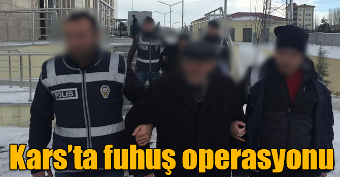 Kars’ta fuhuş operasyonu: 27 kişi gözaltına alındı