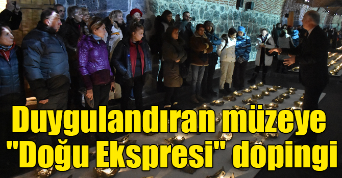 Kars'taki duygulandıran müzeye "Doğu Ekspresi" dopingi