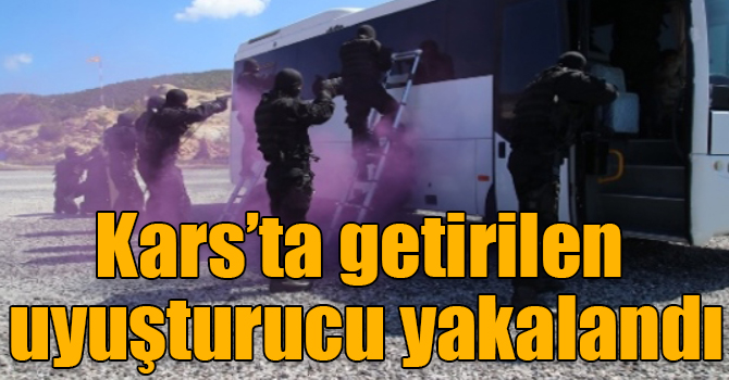 Kars’a uyuşturucu sokmak isteyenler yakalandı