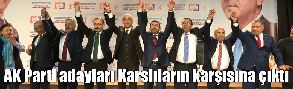 AK Parti il ve ilçe belediye başkan adayları Karslıların karşısına çıktı