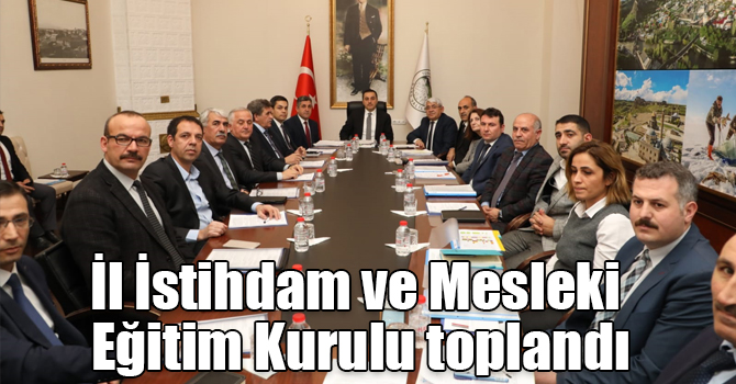 Kars’ta İl İstihdam ve Mesleki Eğitim Kurulu toplantısı yapıldı
