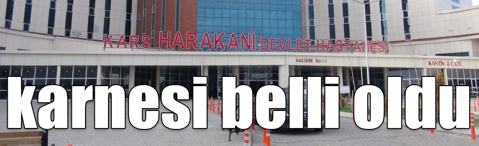 Sayılarla Kars Harakani Devlet Hastanesi!