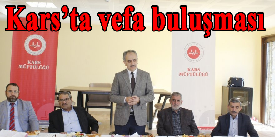 Kars’ta vefa buluşması