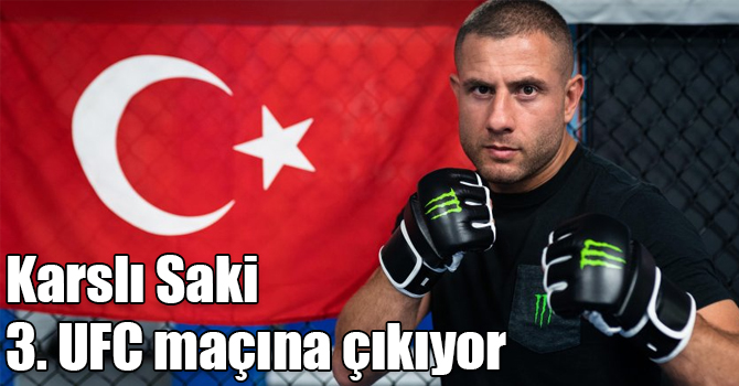 Yerli Canavar Karslı Gökhan Saki Londra’da 3. UFC maçına çıkıyor