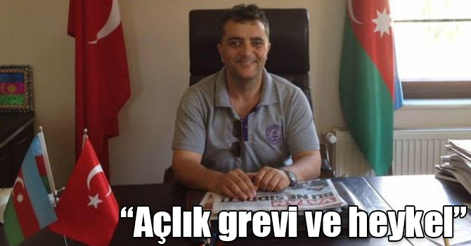 Volkan Aydemir: Açlık grevi ve heykel