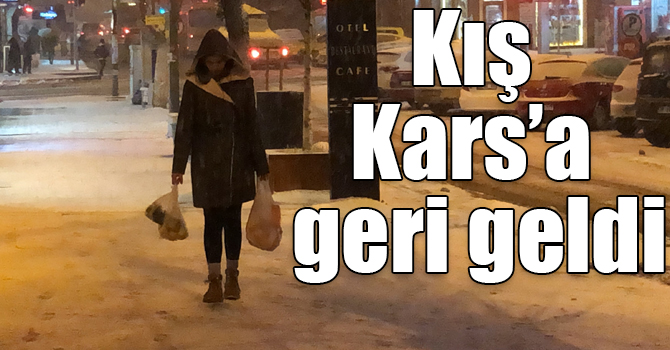 Kış Kars’a geri geldi