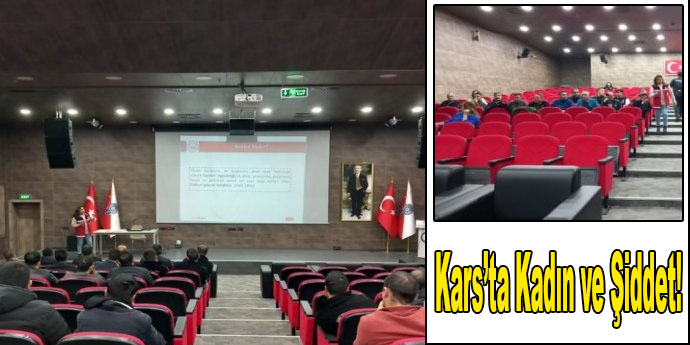 Kars'ta "Kadına Yönelik Şiddet ve Zorla Evlilik ile Mücadele" Sürüyor