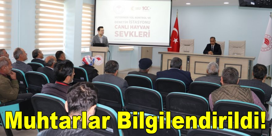 Muhtarlar, Kars Tarım İl Müdürlüğü'nde Bilgilendirildi