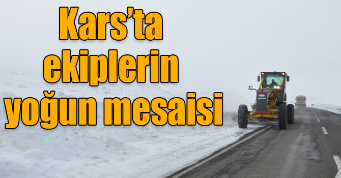 Kars’ta karayolları ekiplerinin yoğun mesaisi