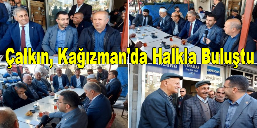 Ak Parti Kars Milletvekili Adem Çalkın, Kağızman'da Halkla Buluştu