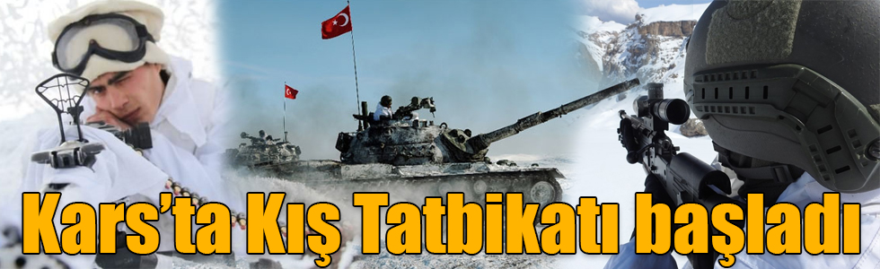 Kars’ta Birleşik, Müşterek Kış - 2019 Fiili Tatbikatı başladı