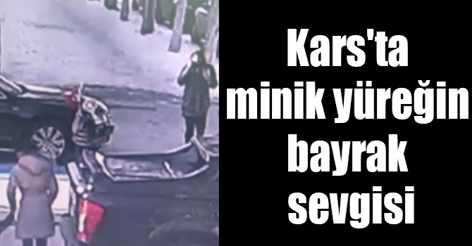Kars'ta minik yüreğin bayrak sevgisi