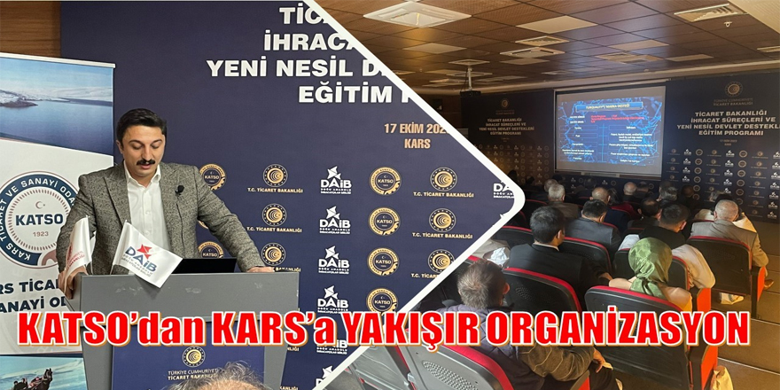 KATSO’DAN KARS’A YAKIŞIR ORGANİZASYON