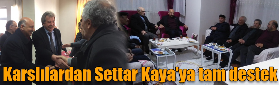 Karslılardan Settar Kaya'ya tam destek